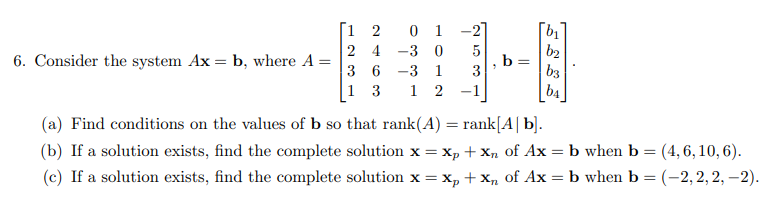 6. Consider the system \( A \mathbf{x}=\mathbf{b} \), where \( A=\left[\begin{array}{rrrrr}1 & 2 & 0 & 1 & -2 \\ 2 & 4 & -3 &