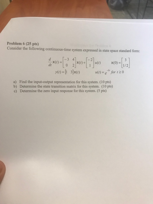Solved Problem 6 (25 pts) Consider the following | Chegg.com
