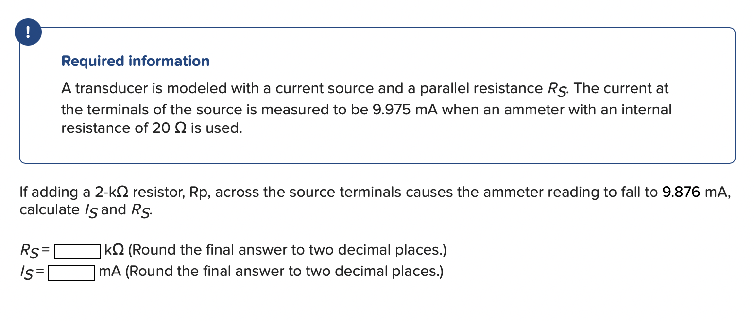 Solved Required information A transducer is modeled with a
