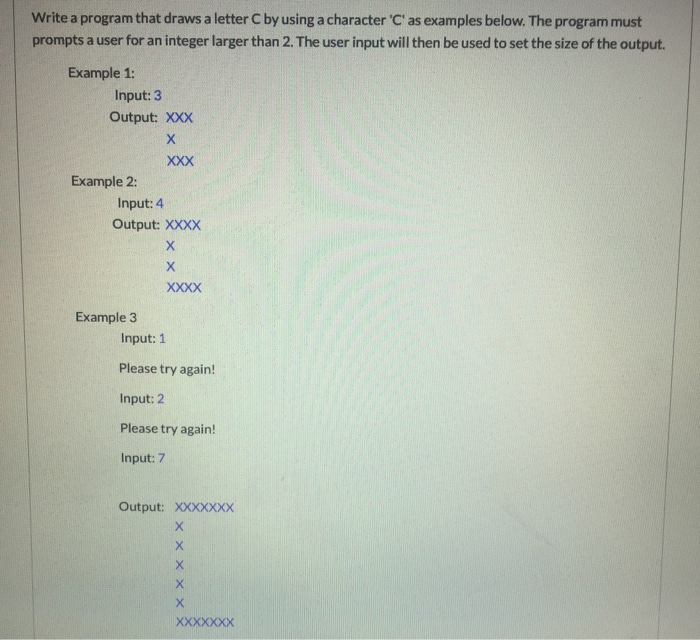 Solved Write a program that draws a letter C by using a | Chegg.com