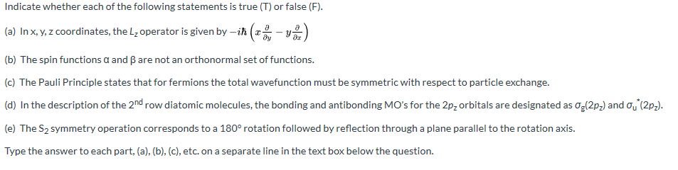 Solved Indicate whether each of the following statements is | Chegg.com