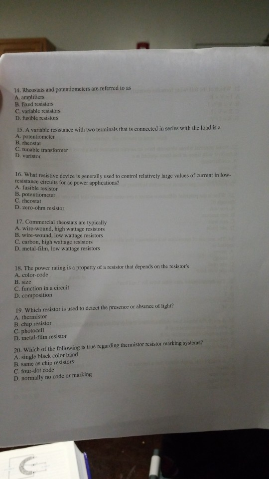 Solved 14. Rheostats and potentiometers are referred to as