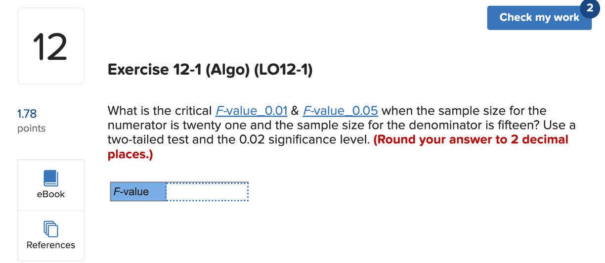 Solved What is the critical Fvalue 0.01&Fvalue 0.05 when