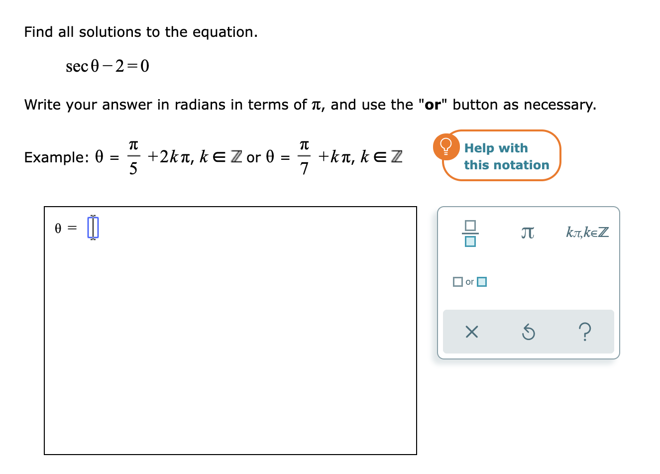 Solved Find all solutions to the equation. sec 0 -2=0 Write | Chegg.com
