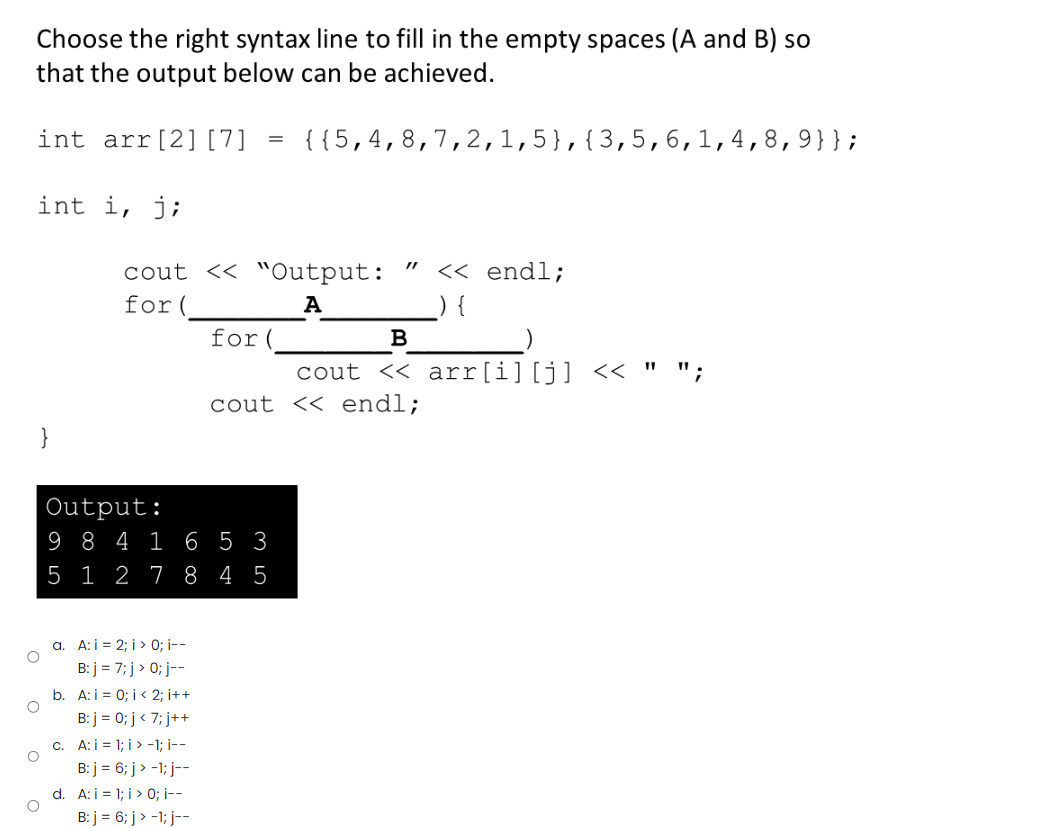 Solved Choose the right syntax line to fill in the empty | Chegg.com