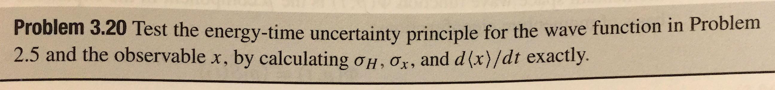 Solved Problem 3.20 Test the energy-time uncertainty | Chegg.com