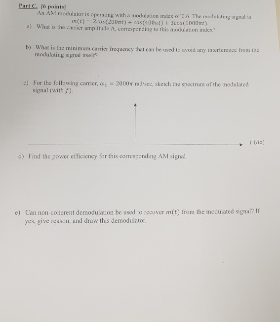 Solved Part C. 16 points An AM modulator is operating with a | Chegg.com