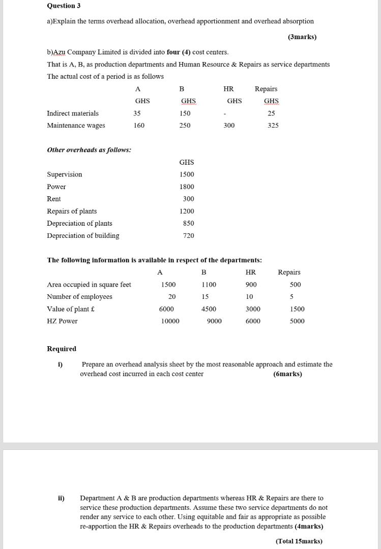 Solved Question 3 a)Explain the terms overhead allocation,