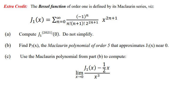 Solved Extra Credit The Bessel Function Of Order One Is Chegg Com