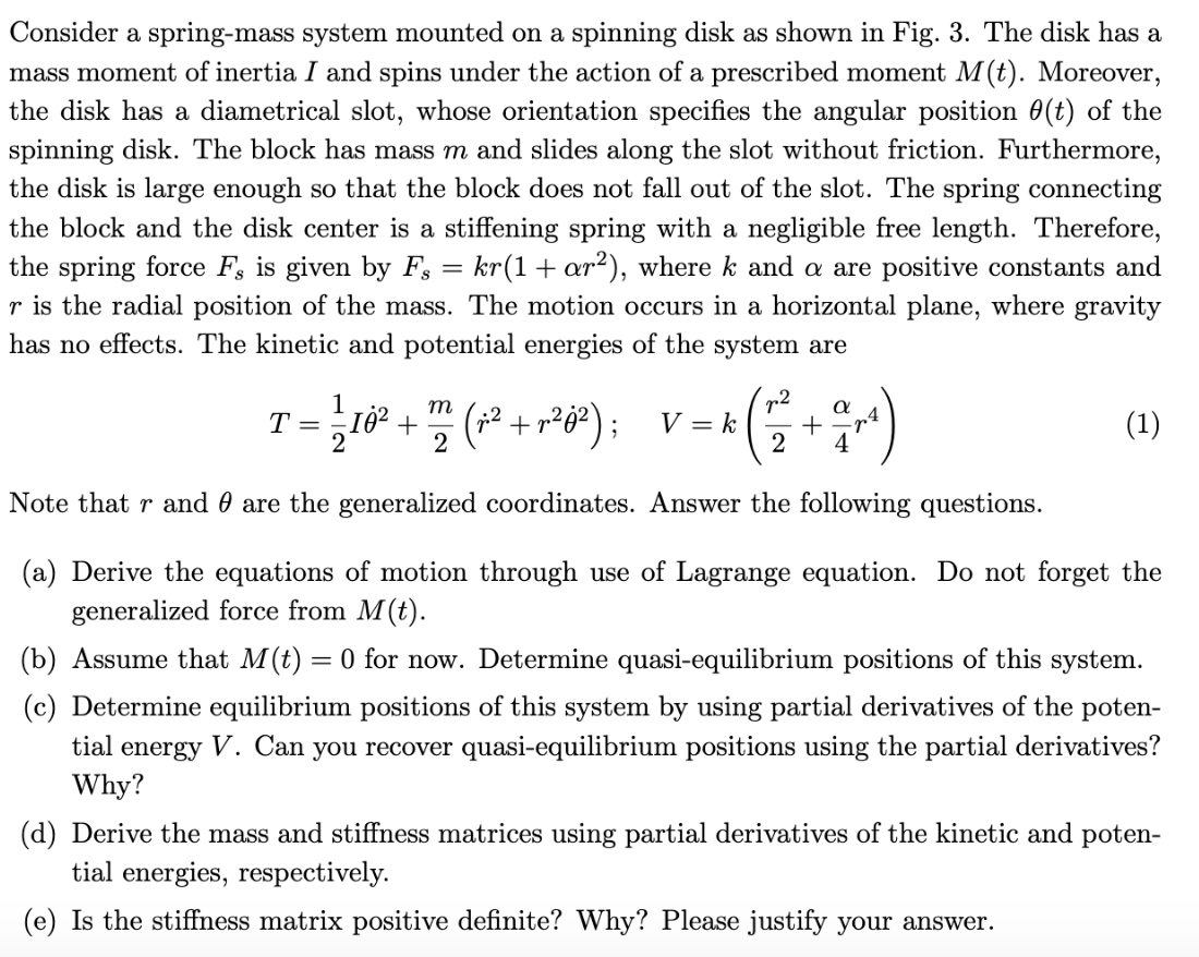 Consider a spring-mass system mounted on a spinning | Chegg.com