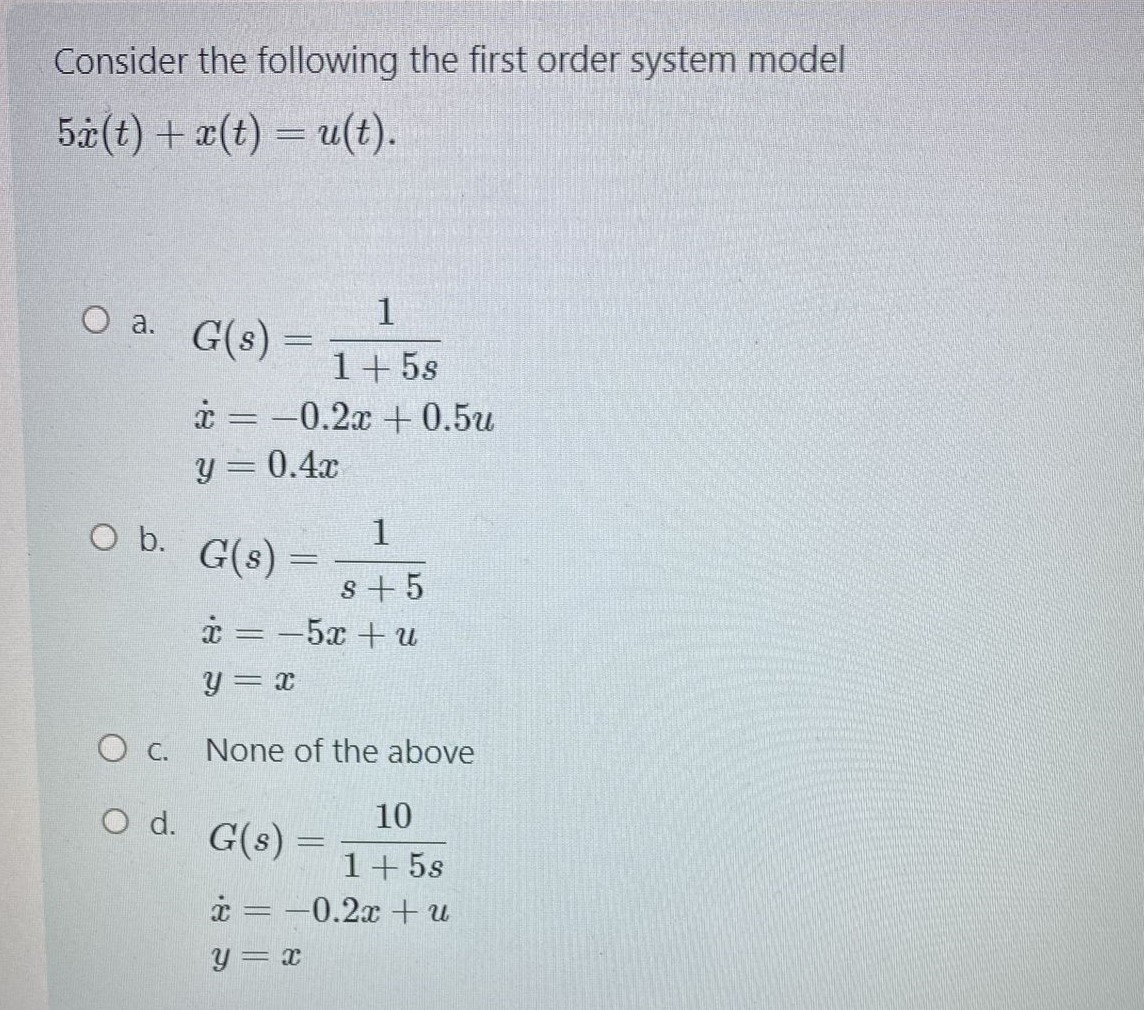 Solved Consider the following the first order system model | Chegg.com