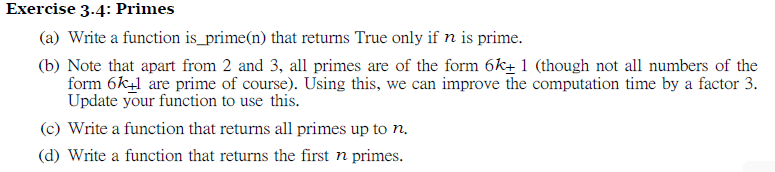 Solved Exercise 3-4: Primes (a) Write A Function Is Prime(n) | Chegg.com