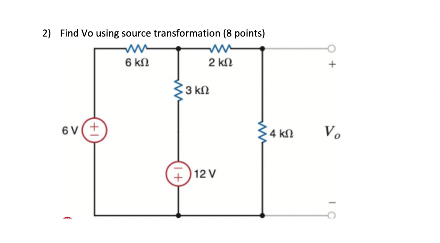 Solved 2) Find Vo using source transformation (8 points) 6 | Chegg.com