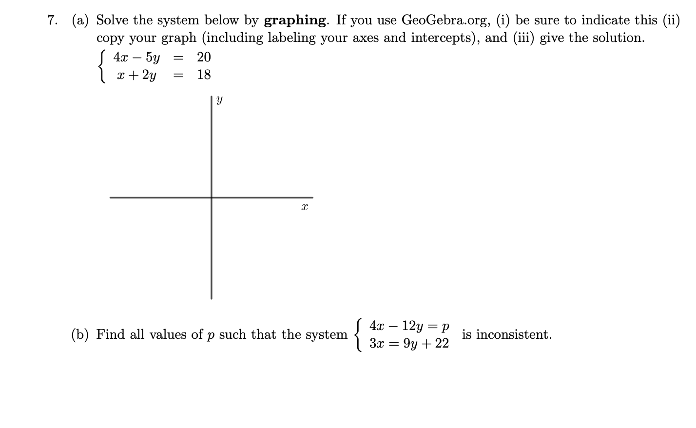 Solved 7. (a) Solve the system below by graphing. If you use | Chegg.com