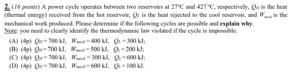Solved 2. (16 points) A power cycle operates between two | Chegg.com