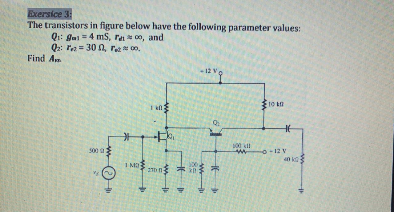 Solved Exersice 3: The transistors in figure below have the | Chegg.com