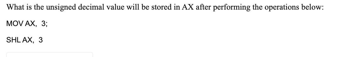 Solved What is the unsigned decimal value will be stored in | Chegg.com