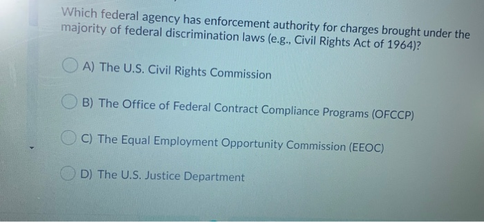 Solved Which federal agency has enforcement authority for 