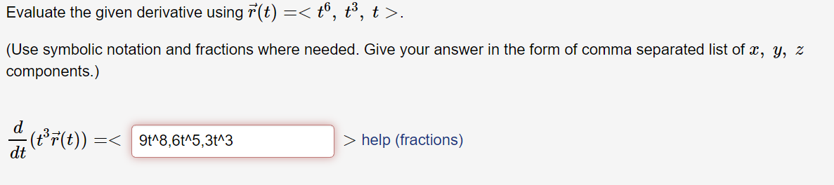 Solved Evaluate the given derivative using F(t)