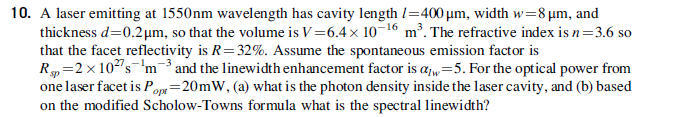 Solved 10. A laser emitting at 1550nm wavelength has cavity | Chegg.com