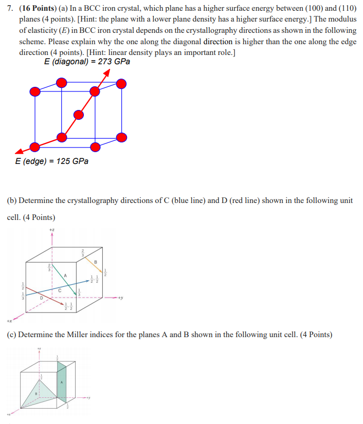 Solved 7. (16 Points) (a) In a BCC iron crystal, which plane