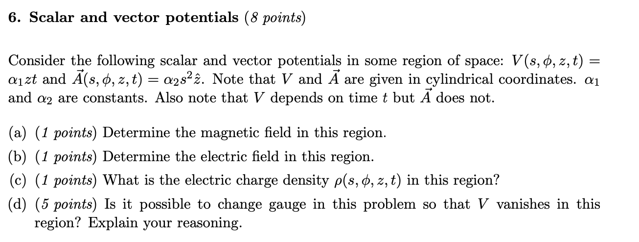 Solved 6. Scalar And Vector Potentials (8 Points) = Consider | Chegg.com