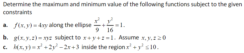 Solved Determine the maximum and minimum value of the | Chegg.com