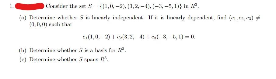 Solved Consider The Set S={(1,0,−2),(3,2,−4),(−3,−5,1)} In | Chegg.com