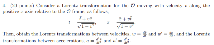Solved 4. (20 points) Consider a Lorentz transformation for | Chegg.com