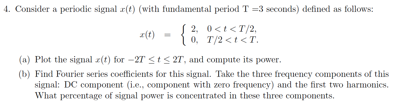 Solved Consider a periodic signal x(t) (with fundamental | Chegg.com