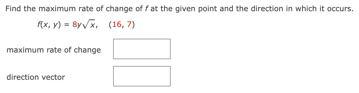 Solved Find the maximum rate of change of f at the given | Chegg.com