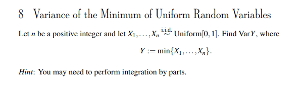 Solved 8 Variance of the Minimum of Uniform Random Variables | Chegg.com