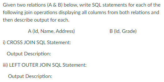 Solved Given Two Relations (A&B ) Below, Write SQL | Chegg.com