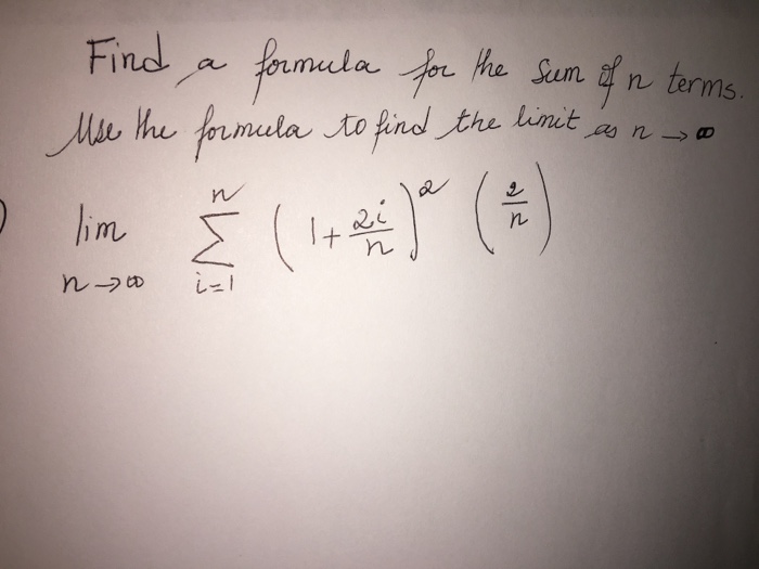 Solved Find a formula for the sum of n terms. Use the | Chegg.com