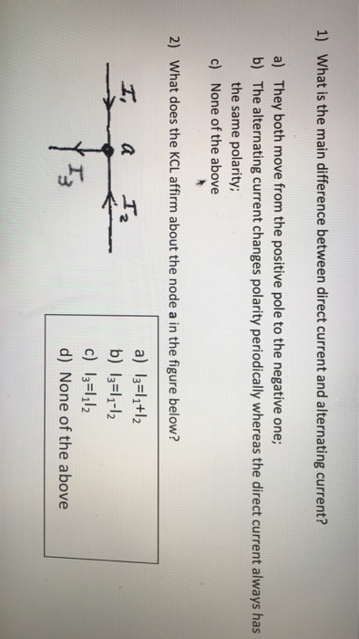 Solved 1) What is the main difference between direct current | Chegg.com