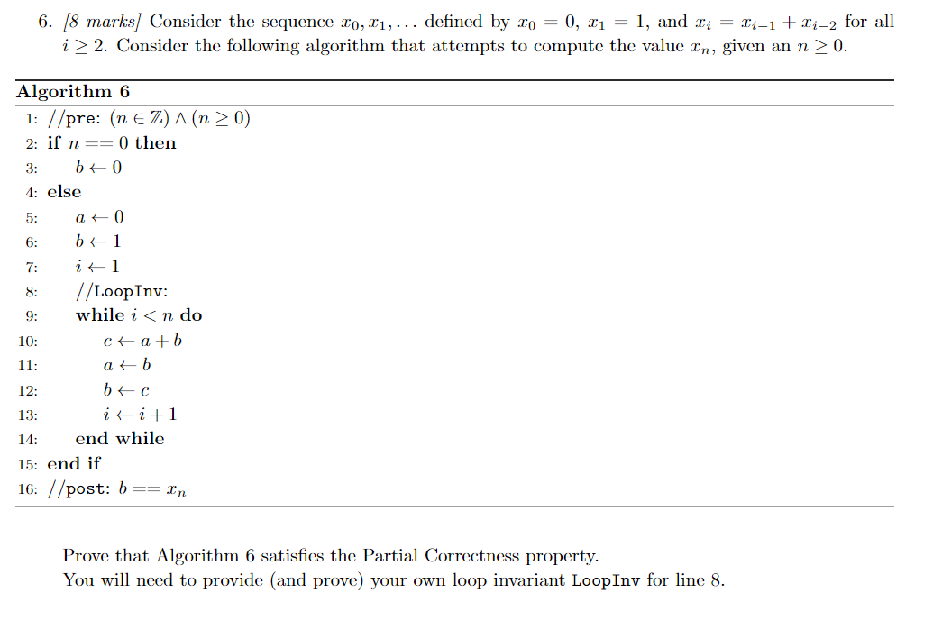 6. 8 marks) Consider the sequence ro, x1,... defined by xo = 0, x1 = 1, and xi = x;-1+ i-2 for all i > 2. Consider the follow