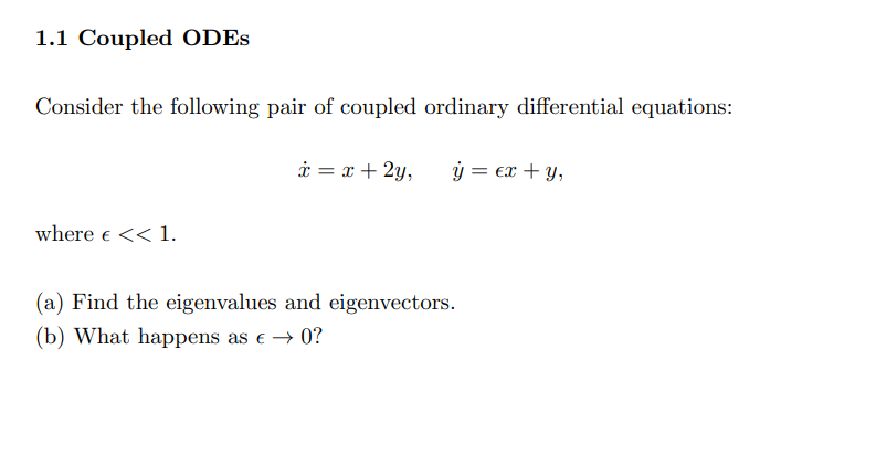 Solved 1.1 Coupled ODEs Consider the following pair of | Chegg.com