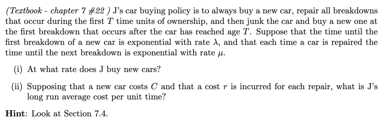 Solved (Textbook - chapter 7 #22 ) J's car buying policy is