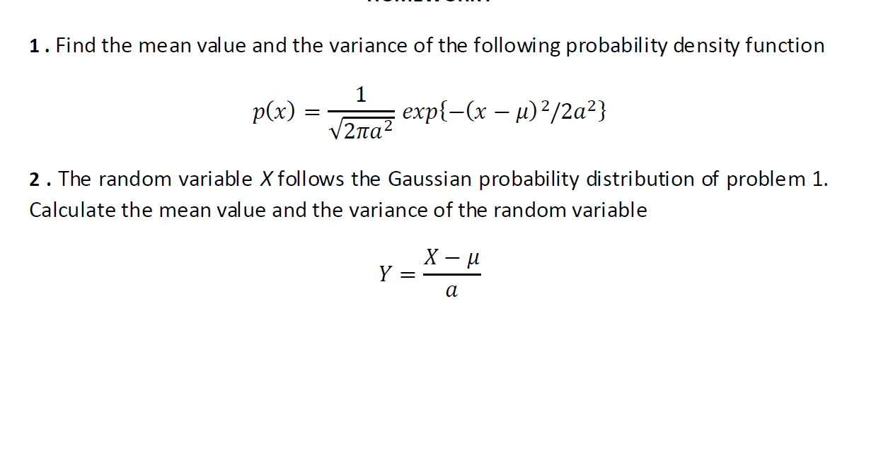 Solved 1. Find the mean value and the variance of the | Chegg.com