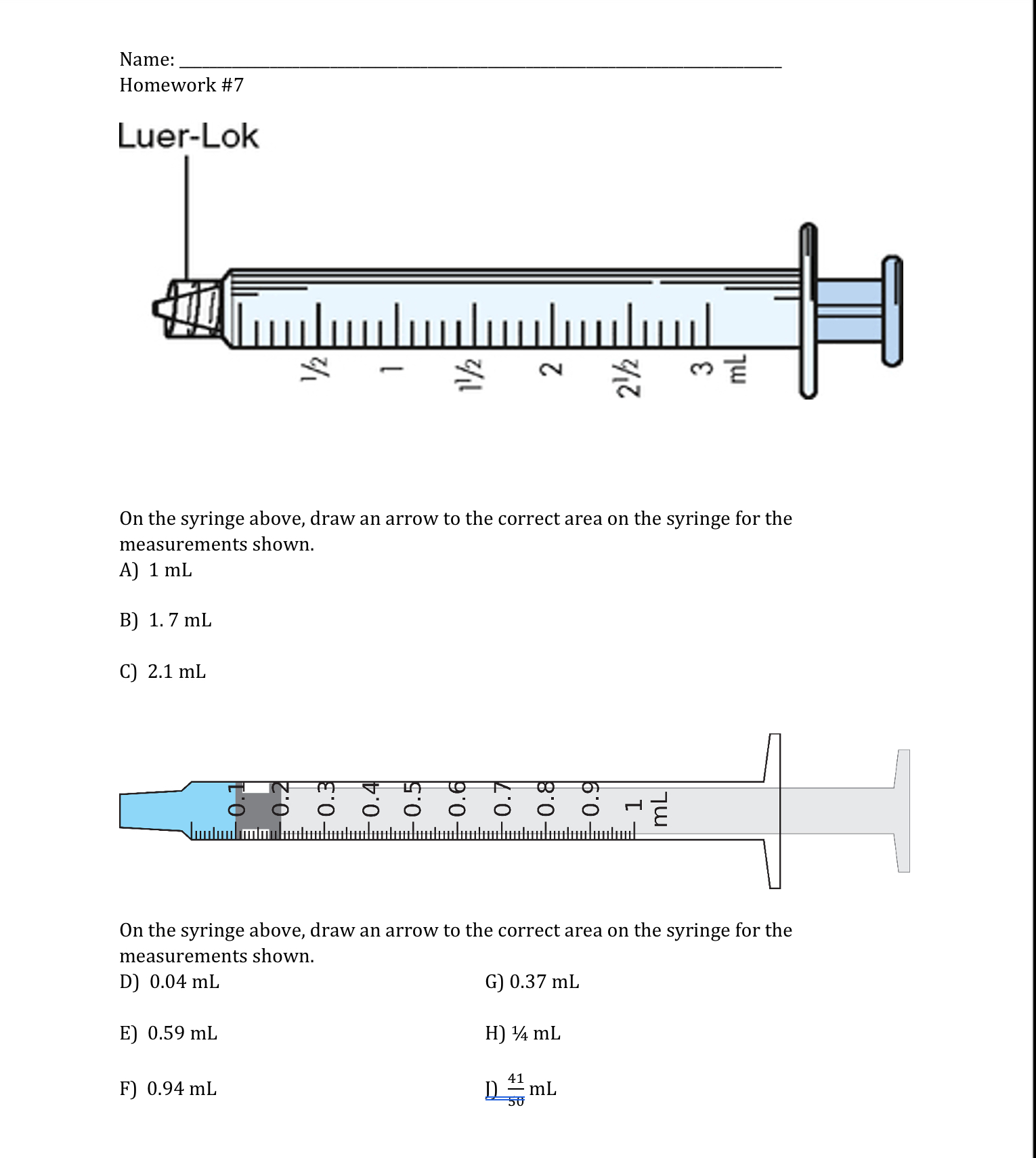 Solved Name:Homework #7On the syringe above, draw an arrow | Chegg.com