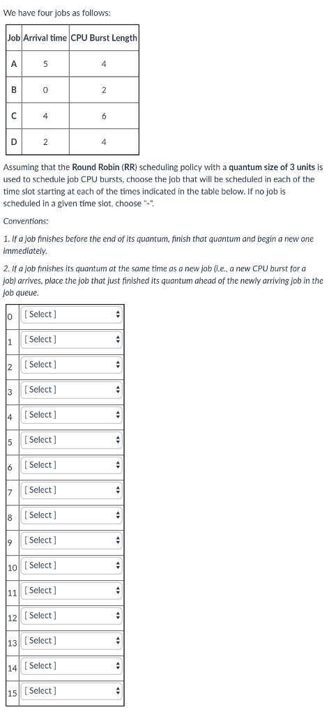 Solved Each Select Has The Option Of A,B,C,D, - . I Would | Chegg.com