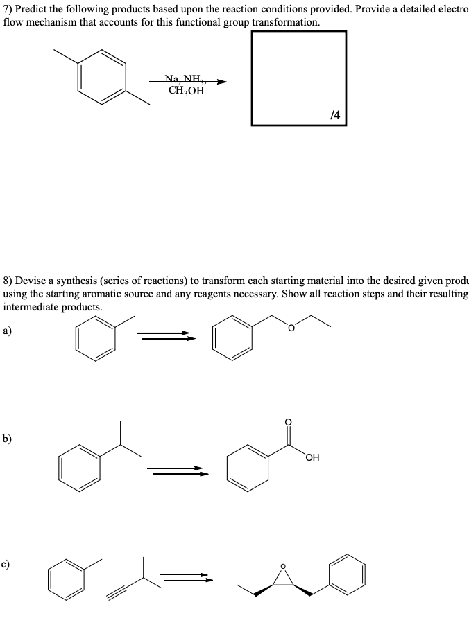 Solved 7) Predict the following products based upon the | Chegg.com