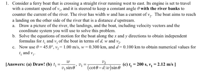 Solved 1. Consider a ferry boat that is crossing a straight | Chegg.com