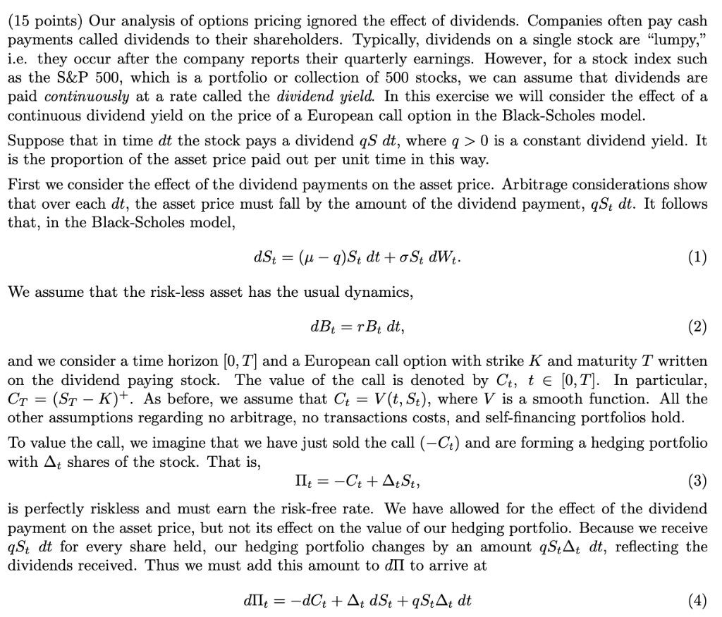 Solved 15 Points Our Analysis Of Options Pricing Ignored Chegg