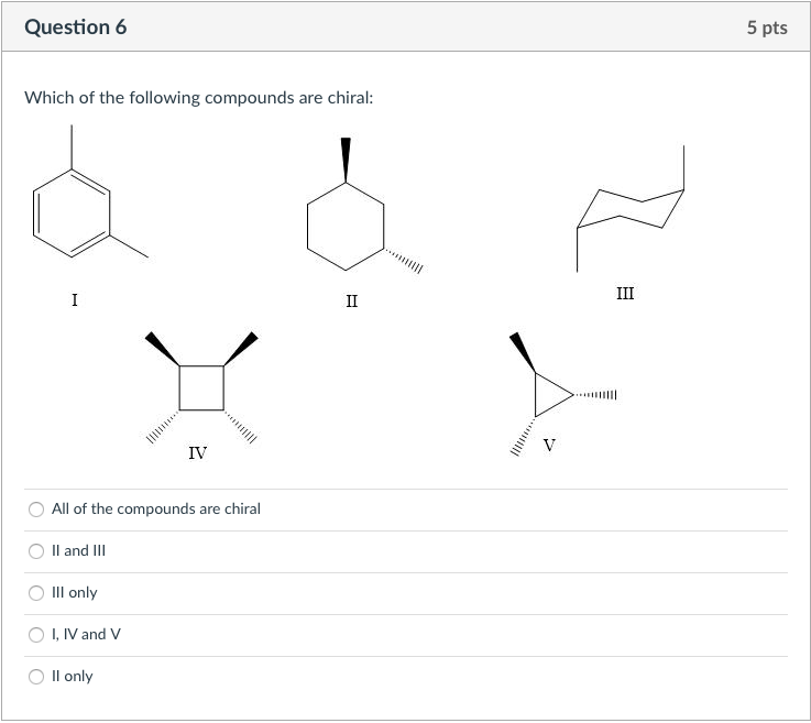Solved Question 6 5 pts Which of the following compounds are | Chegg.com