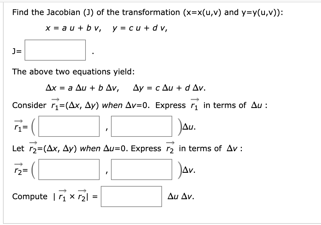 Solved Find The Jacobian 1 Of The Transformation X X U V Chegg Com