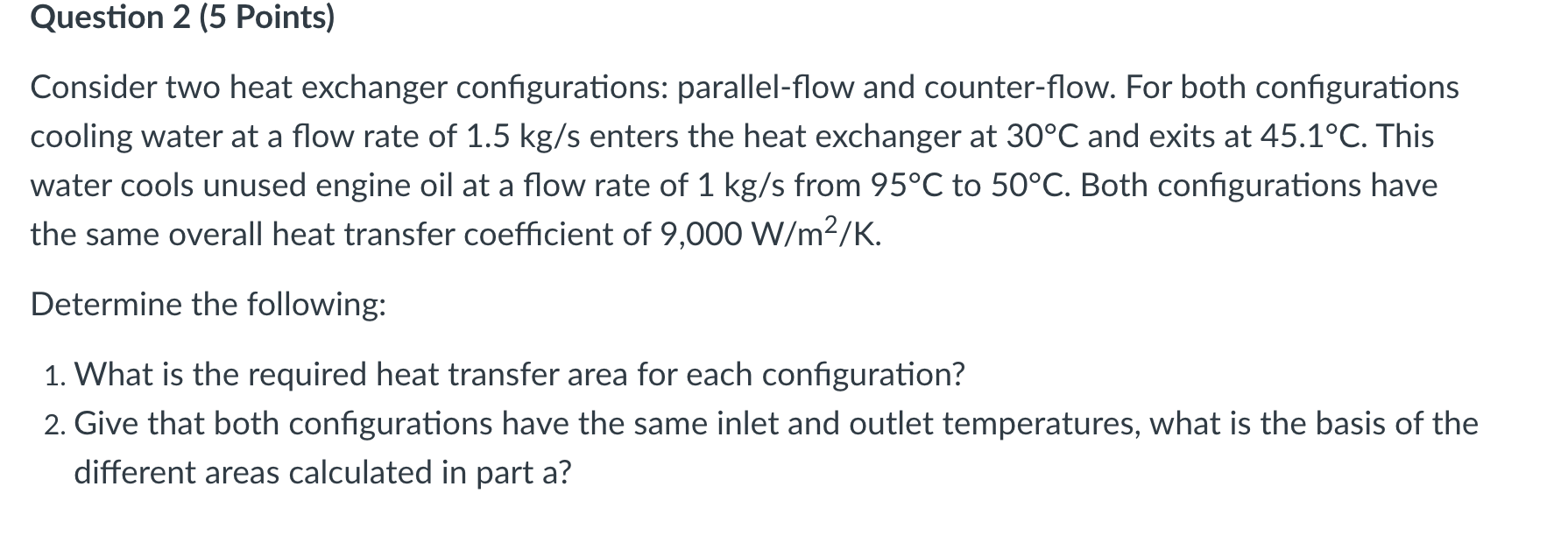 Solved Question 2 (5 Points) a Consider two heat exchanger | Chegg.com