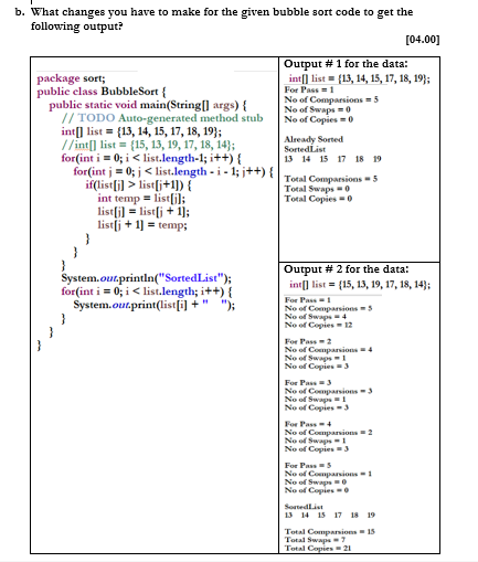 Solved b. What changes you have to make for the given bubble | Chegg.com
