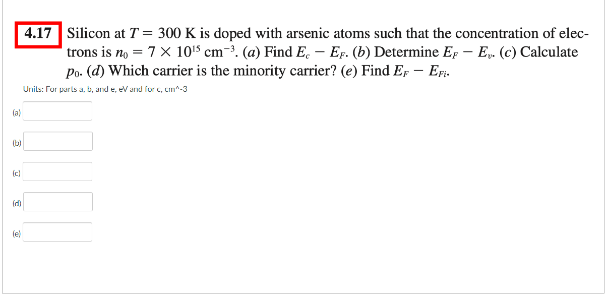 Silicon at \( T=300 \mathrm{~K} \) is doped with arsenic atoms such that the concentration of electrons is \( n_{0}=7 \times 