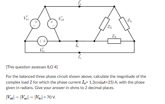 Solved For the balanced three phase circuit shown above, | Chegg.com